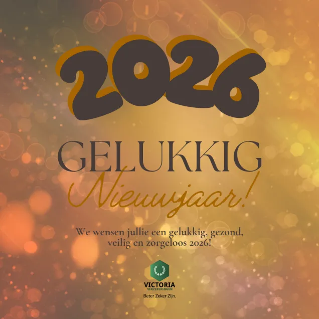 Team Victoria wenst jullie een gelukkig, gezond, veilig en zorgeloos 2026!